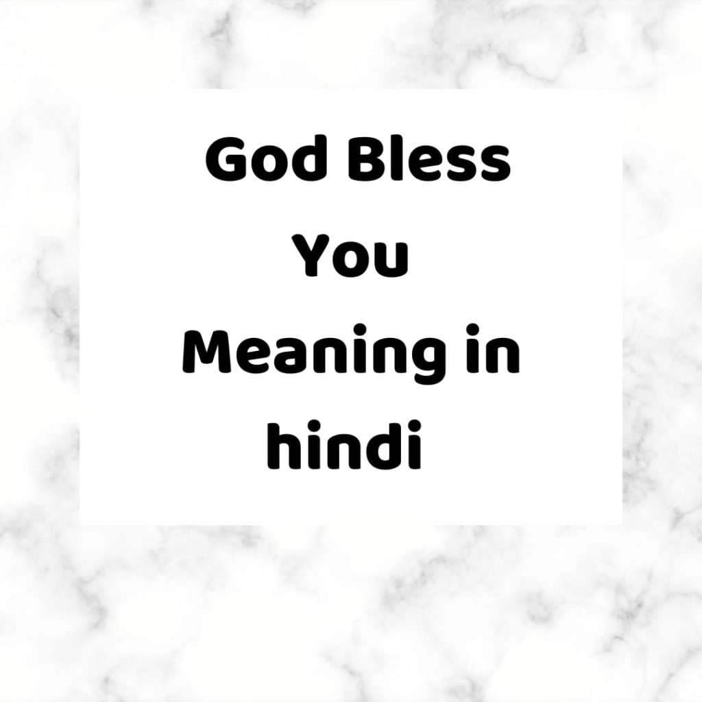 god-bless-you-meaning-in-hindi-god-bless-you-in-hindi-meaning