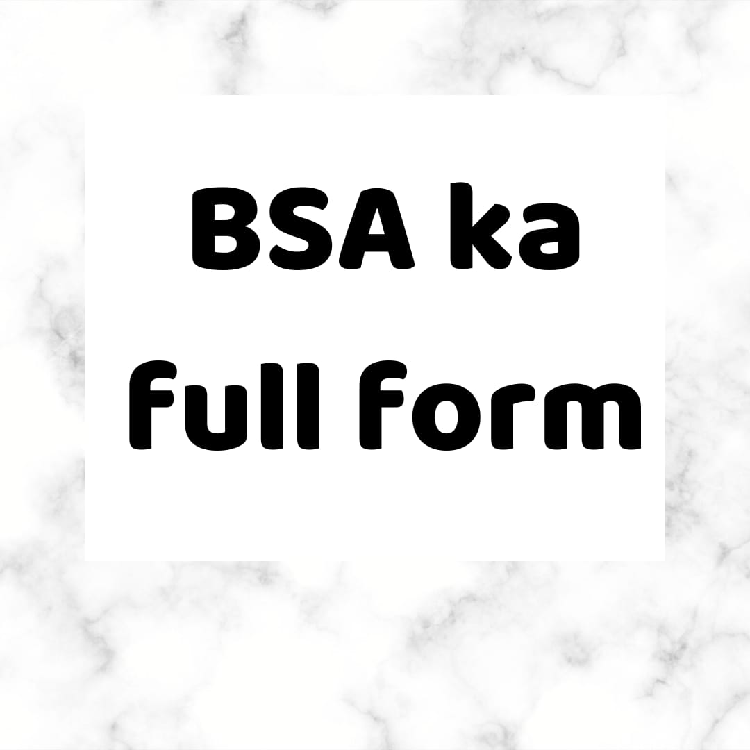 BSA full form | BSA ka full form