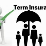 Term Insurance : कैसे तय करें अपना टर्म इंश्योरेंस का कवर ?