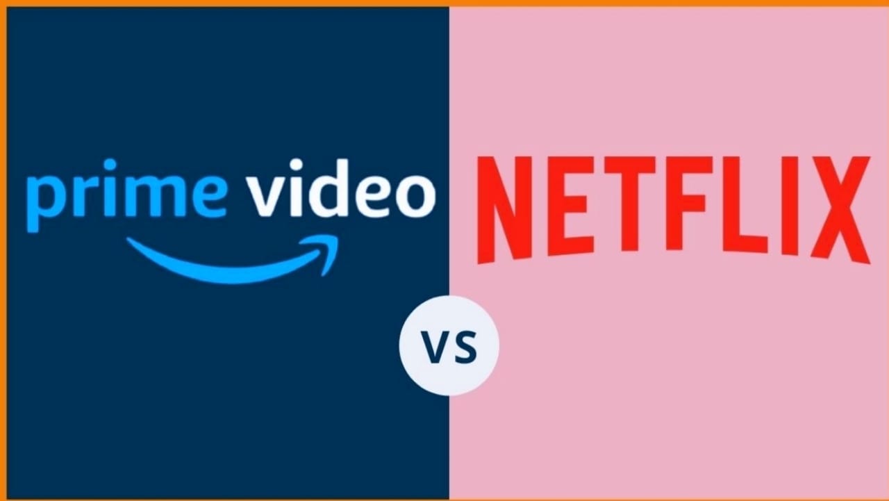 अब Netflix और Amazon Prime मे सबसे सस्ता कौन ? जाने किसमें होगा फायदा