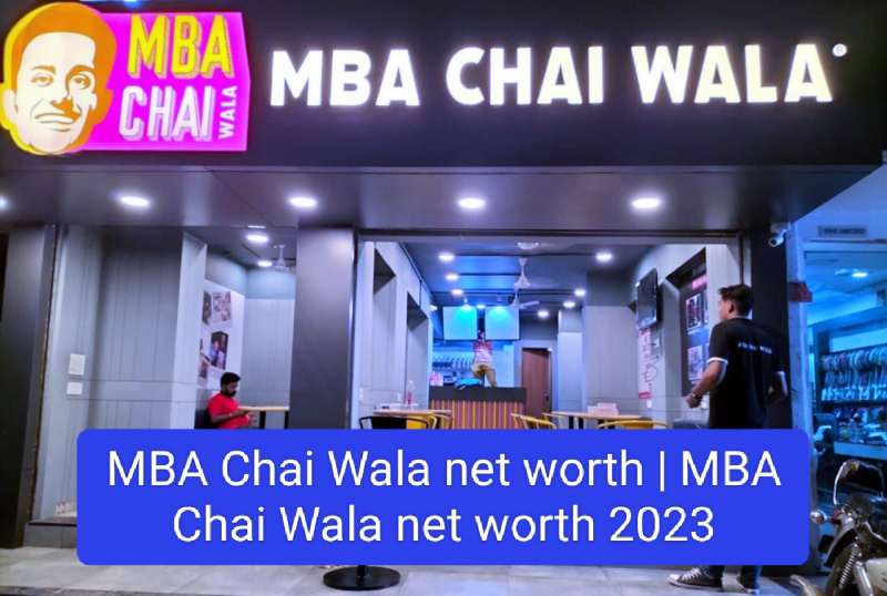MBA Chai Wala net worth | MBA Chai Wala net worth 2023
