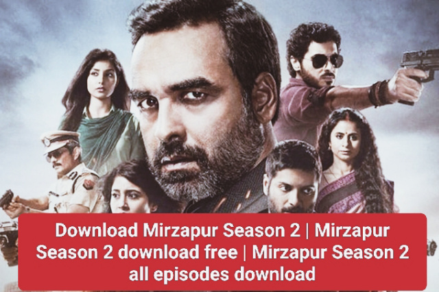 Download Mirzapur Season 2 | Mirzapur Season 2 download free | Mirzapur Season 2 all episodes download