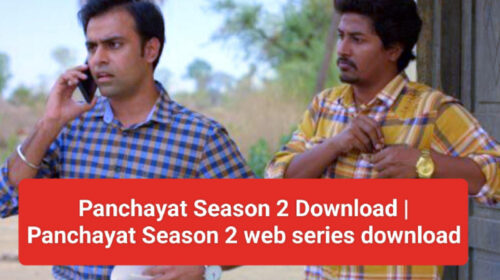 Panchayat Season 2 Download | Panchayat Season 2 web series download | Panchayat Season 2 full episodes download