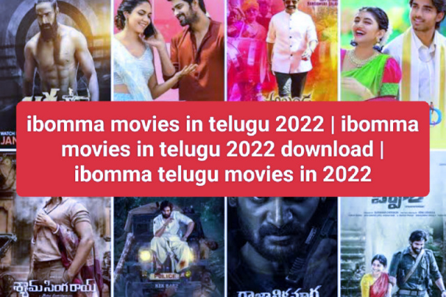ibomma movies in telugu 2022 | ibomma movies in telugu 2022 download | ibomma telugu movies in 2022