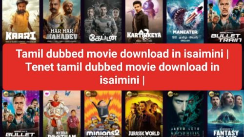 Tamil dubbed movie download in isaimini | Tenet tamil dubbed movie download in isaimini | Ayyappanum koshiyum tamil dubbed movie download in isaimini