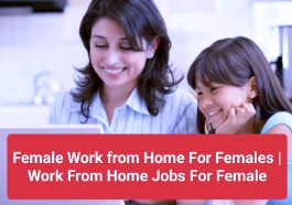 Female Work from Home | Work From Home Jobs For Female