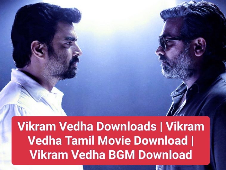 Vikram Vedha Downloads | Vikram Vedha Tamil Movie Download | Vikram Vedha  BGM Download | Vikram Vedha Movie Download Kuttymovies | Vikram Vedha  Ringtone - न्यूज़ घाट