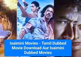 Isaimini Movies: Tamil Dubbed Movie Download In Isaimini | Isaimini Dubbed Movies