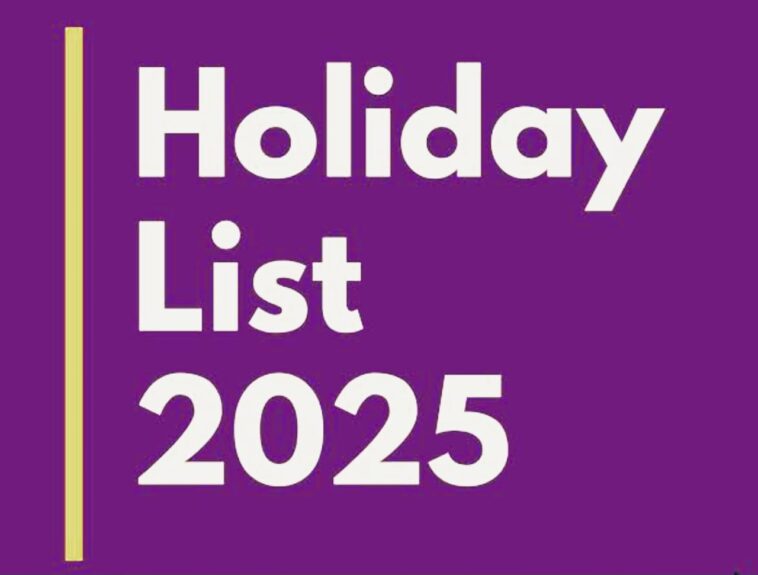 2025 Holidays List: साल 2025 की छुट्टियों की लिस्ट जारी! जानें स्कूल, कॉलेज, ऑफिस और बैंक कब-कब रहेंगे बंद