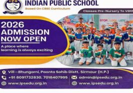 Paonta Sahib: इंडियन पब्लिक स्कूल में 2026 के लिए एडमिशन शुरू! प्री-नर्सरी से कक्षा सातवीं तक मौका