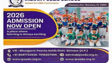 Paonta Sahib: इंडियन पब्लिक स्कूल में 2026 के लिए एडमिशन शुरू! प्री-नर्सरी से कक्षा सातवीं तक मौका