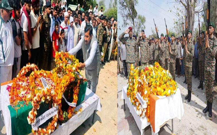 दुखद: शहीद नायब सूबेदार कुलवंत सिंह को सैन्य सम्मान के साथ दी अंतिम विदाई! पीछे छूटा परिवार